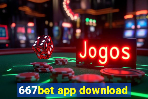 667bet app download